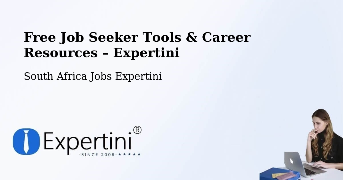 Free Job Seeker Tools & Career Resources – Nelspruit - Nelspruit, South Africa Jobs Expertini